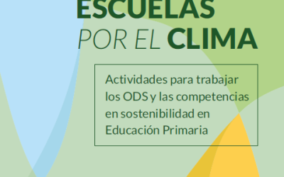 Escuelas por el clima: actividades para trabajar los ODS y las competencias en sostenibilidad en Educación Primaria