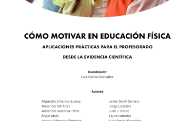 Cómo motivar en educación física: aplicaciones prácticas para el profesorado desde la evidencia científica